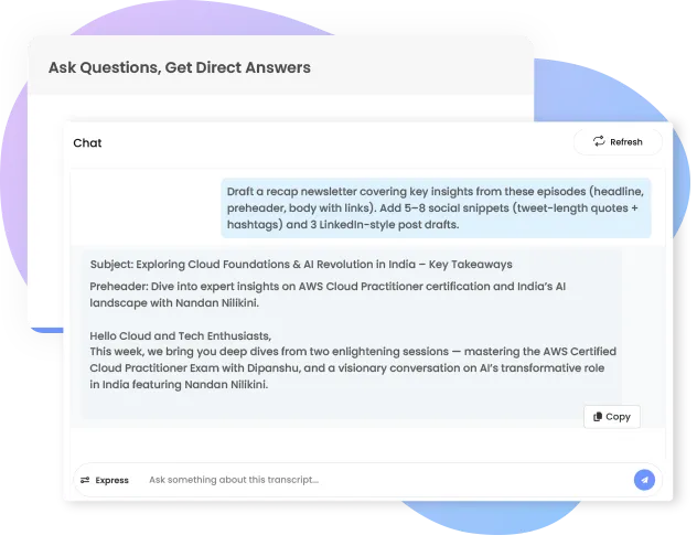 Ask Questions, Get Direct Answers